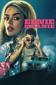 Eenie Meanie (2025) – Full HD Movie Download & Watch FREE
