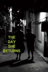 The Day She Returns (2026) – Full HD Movie Download & Watch FREE