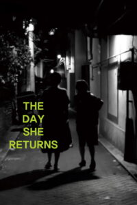 The Day She Returns (2026) – Full HD Movie Download & Watch FREE