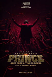 Prince: Once Upon a Time in Dhaka (2026) – Full HD Movie Download & Watch FREE