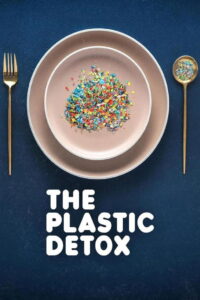 The Plastic Detox (2026) – Full HD Movie Download & Watch FREE