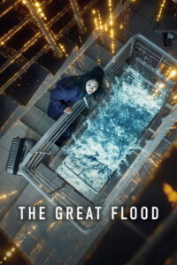 The Great Flood (2025) – Full HD Movie Download & Watch FREE