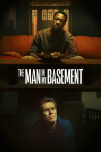 The Man in My Basement (2025) – Full HD Movie Download & Watch FREE