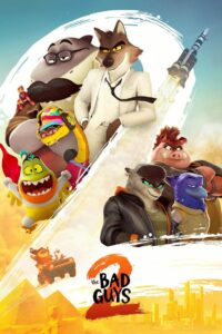 The Bad Guys 2 (2025) – Full HD Movie Download & Watch FREE