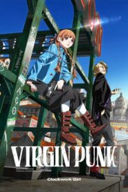 VIRGIN PUNK Clockwork Girl (2025) – Full HD Movie Download & Watch FREE