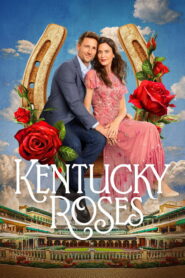 Kentucky Roses (2026) – Full HD Movie Download & Watch FREE