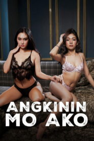 Angkinin Mo Ako (2026) – Full HD Movie Download & Watch FREE