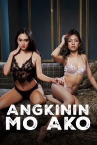Angkinin Mo Ako (2026) – Full HD Movie Download & Watch FREE