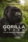 A Gorilla Story: Told by David Attenborough (2026) – Full HD Movie Download & Watch FREE
