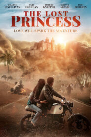 The Lost Princess (2025) – Full HD Movie Download & Watch FREE