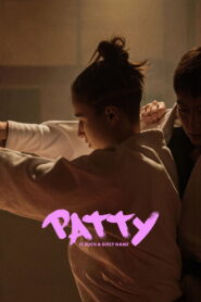 Patty Is Such a Girly Name (2025) – Full HD Movie Download & Watch FREE