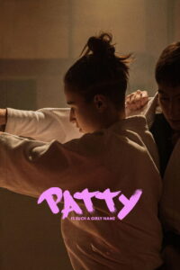 Patty Is Such a Girly Name (2025) – Full HD Movie Download & Watch FREE