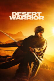Desert Warrior (2026) – Full HD Movie Download & Watch FREE
