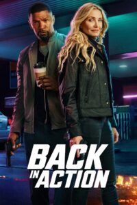 Back in Action (2025) – Full HD Movie Download & Watch FREE
