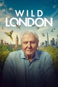 Wild London (2026) – Full HD Movie Download & Watch FREE