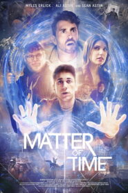Matter of Time (2026) – Full HD Movie Download & Watch FREE