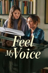 Feel My Voice (2026) – Full HD Movie Download & Watch FREE