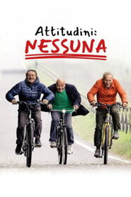 Attitudini: Nessuna (2025) – Full HD Movie Download & Watch FREE
