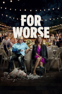 For Worse (2026) – Full HD Movie Download & Watch FREE
