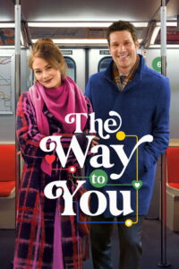 The Way to You (2026) – Full HD Movie Download & Watch FREE