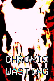 Chronic Wasting (2026) – Full HD Movie Download & Watch FREE