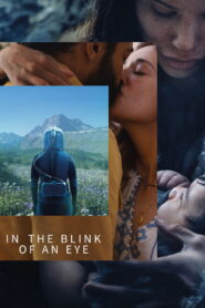 In the Blink of an Eye (2026) – Full HD Movie Download & Watch FREE
