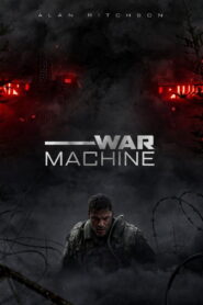 War Machine (2026) – Full HD Movie Download & Watch FREE
