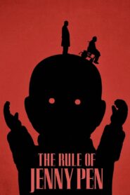 The Rule of Jenny Pen (2025) – Full HD Movie Download & Watch FREE