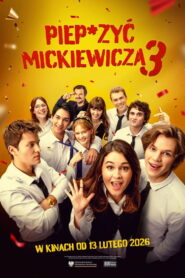 Screw Mickiewicz 3 (2026) – Full HD Movie Download & Watch FREE
