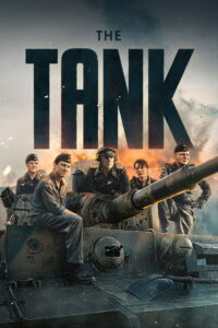 The Tank (2025) – Full HD Movie Download & Watch FREE