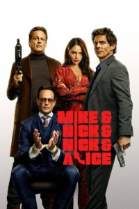 Mike & Nick & Nick & Alice (2026) – Full HD Movie Download & Watch FREE
