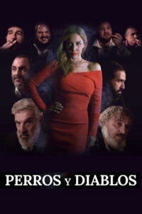 Perros y Diablos (2026) – Full HD Movie Download & Watch FREE