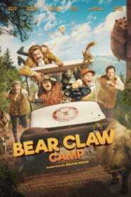 Bear Claw Camp (2025) – Full HD Movie Download & Watch FREE