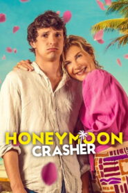 Honeymoon Crasher (2025) – Full HD Movie Download & Watch FREE