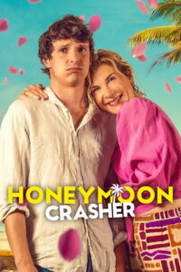 Honeymoon Crasher (2025) – Full HD Movie Download & Watch FREE