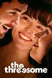 The Threesome (2025) – Full HD Movie Download & Watch FREE