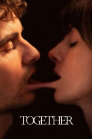 Together (2025) – Full HD Movie Download & Watch FREE