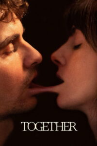 Together (2025) – Full HD Movie Download & Watch FREE