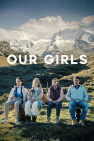 Our Girls (2025) – Full HD Movie Download & Watch FREE