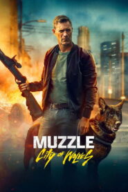 Muzzle: City of Wolves (2025) – Full HD Movie Download & Watch FREE