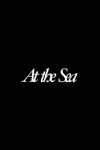 At the Sea (2026) – Full HD Movie Download & Watch FREE