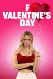 F Valentine’s Day (2026) – Full HD Movie Download & Watch FREE