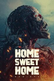 Home Sweet Home: Rebirth (2025) – Full HD Movie Download & Watch FREE