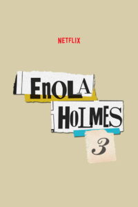 Enola Holmes 3 (2026) – Full HD Movie Download & Watch FREE