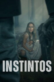 Instincts (2025) – Full HD Movie Download & Watch FREE