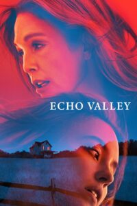 Echo Valley (2025) – Full HD Movie Download & Watch FREE