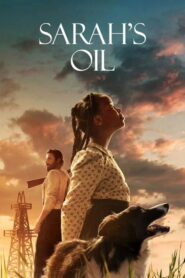 Sarah’s Oil (2025) – Full HD Movie Download & Watch FREE