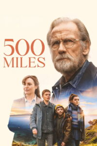 500 Miles (2026) – Full HD Movie Download & Watch FREE