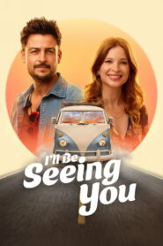 I’ll Be Seeing You (2026) – Full HD Movie Download & Watch FREE