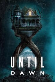Until Dawn (2025) – Full HD Movie Download & Watch FREE